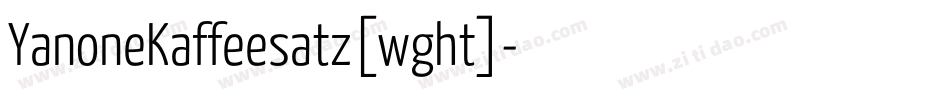 YanoneKaffeesatz[wght]字体转换